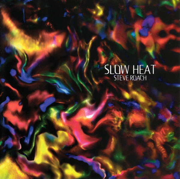 Steve Roach — Slow Heat
