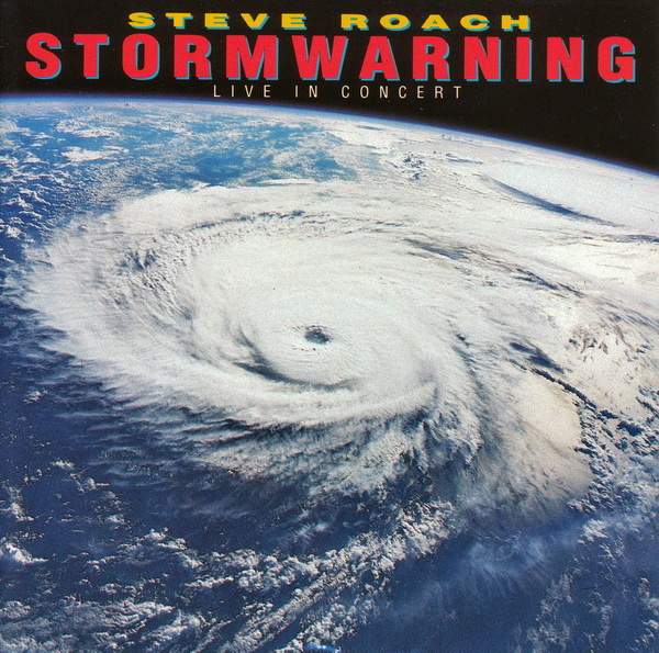 Steve Roach — Stormwarning - Live in Concert