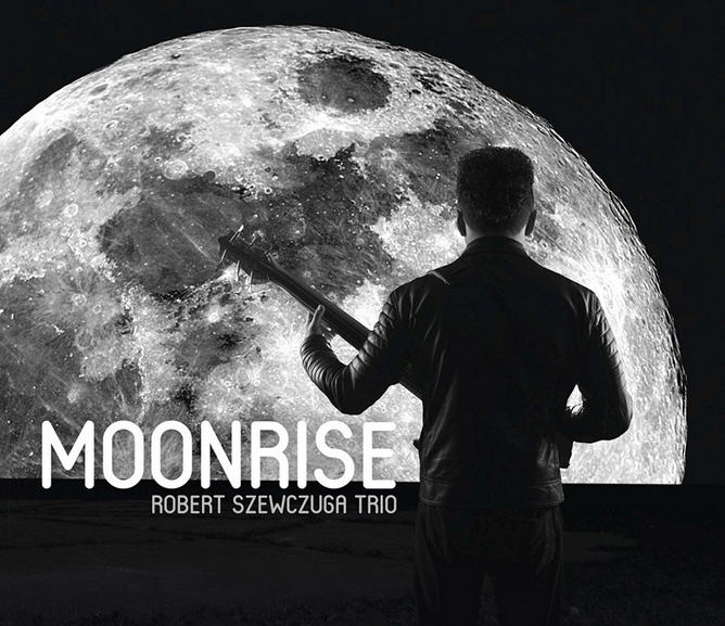Robert Szewczuga Trio — Moonrise