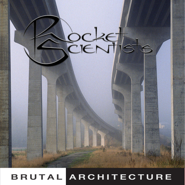 Rocket Scientists — Brutal Architecture