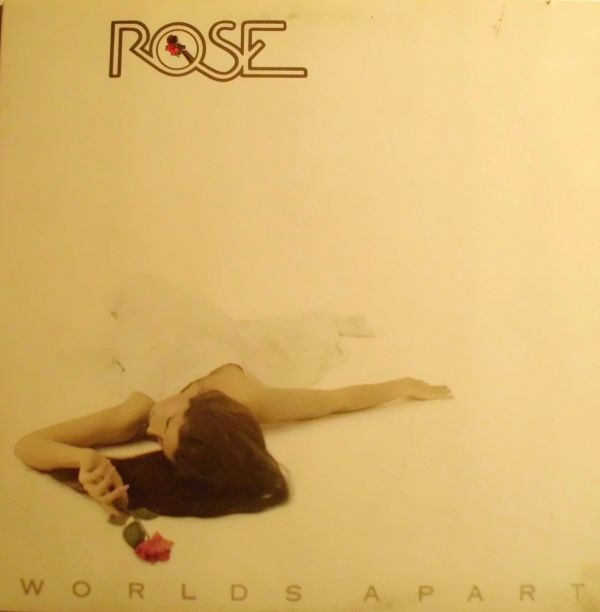 Rose — Worlds Apart