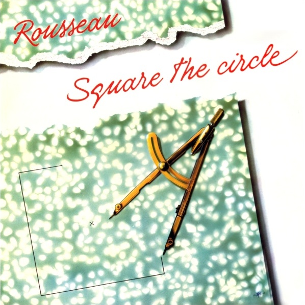 Rousseau — Square the Circle