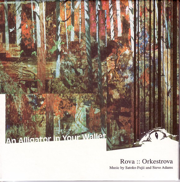 Rova:Orkestrova — An Alligator in Your Wallet