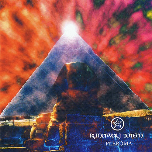 Runaway Totem — Pleroma