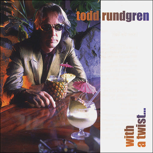 Todd Rundgren - With a Twist cover art