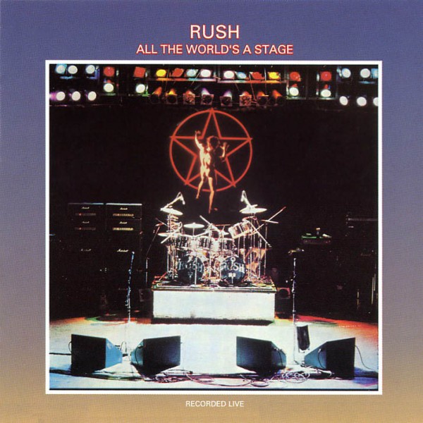 Rush — All the World's a Stage