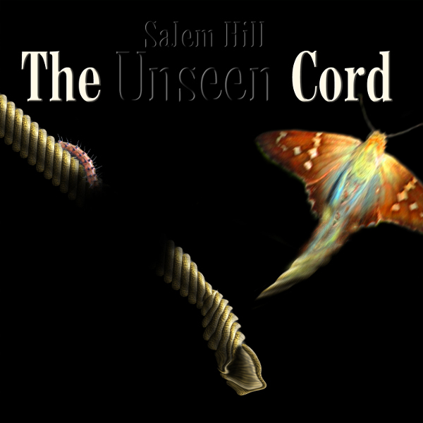 Salem Hill — The Unseen Cord / Thicker Than Water