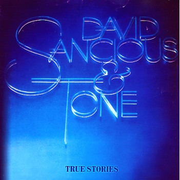 David Sancious and Tone — True Stories