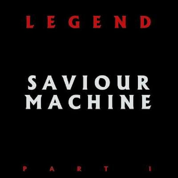 Saviour Machine — Legend Part 1