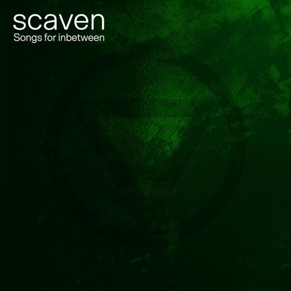 Scaven — Songs for Inbetween
