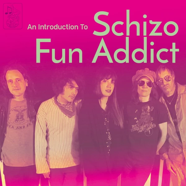 Schizo Fun Addict — An Introduction to Schizo Fun Addict