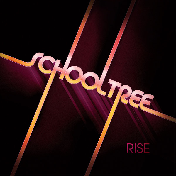 Schooltree — Rise