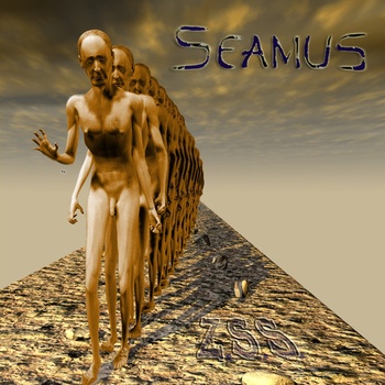 Seamus — Zealotry Sterblichen Schizophrenia