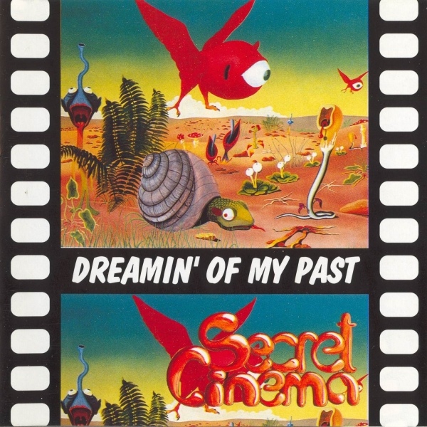 Secret Cinema — Dreamin' of My Past