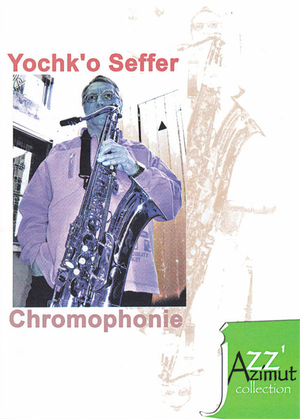 Yochk'o Seffer — Chromophonie