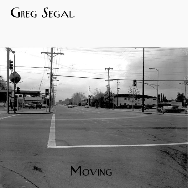 Greg Segal — Moving