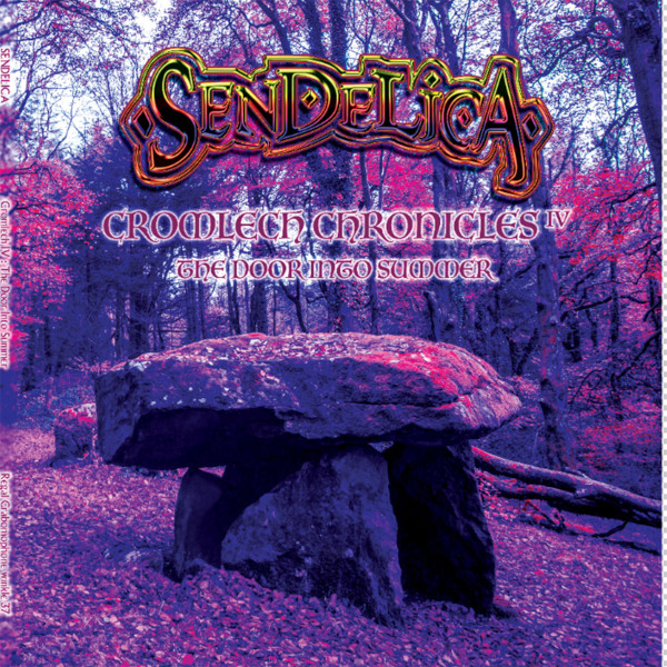Sendelica — Cromlech Chronicles IV - The Door into Summer