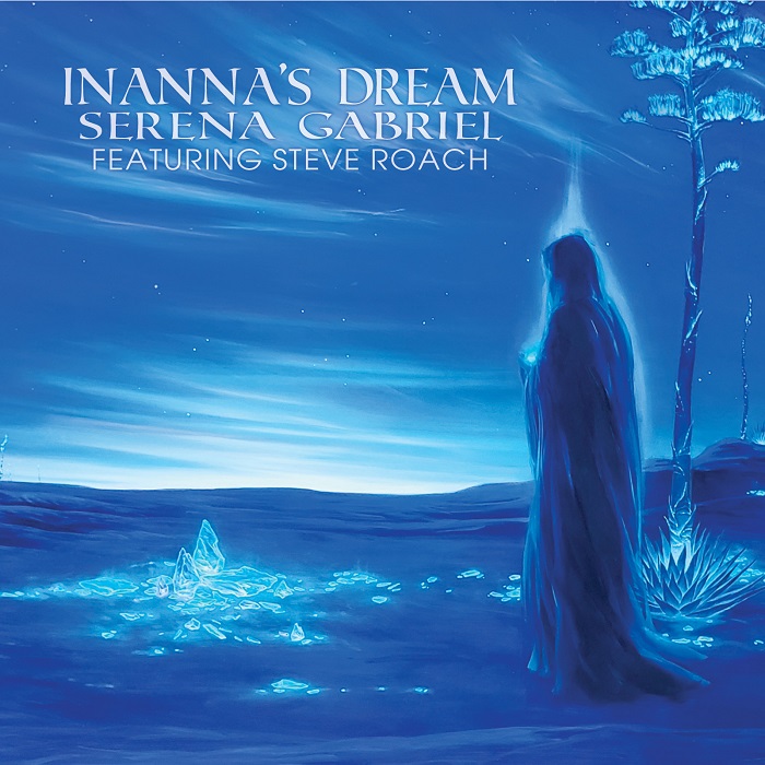 Serena Gabriel (featuring Steve Roach) — Inanna's Dream