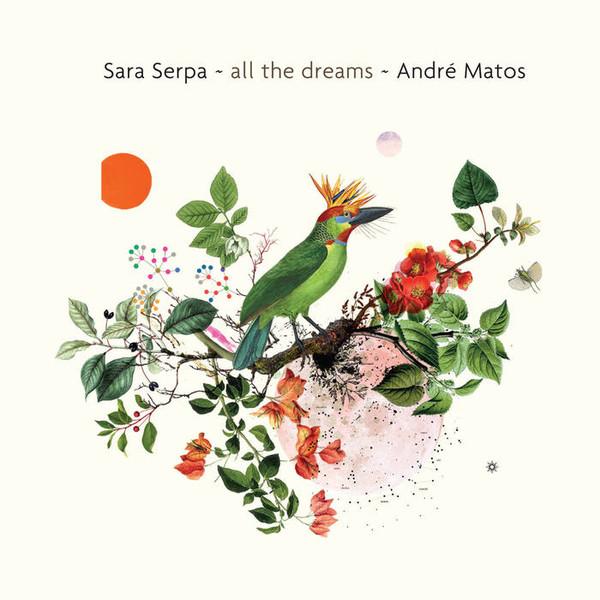Sara Serpa — All the Dreams
