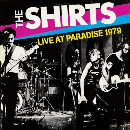 The Shirts &mdash; Live at Paradise 1979