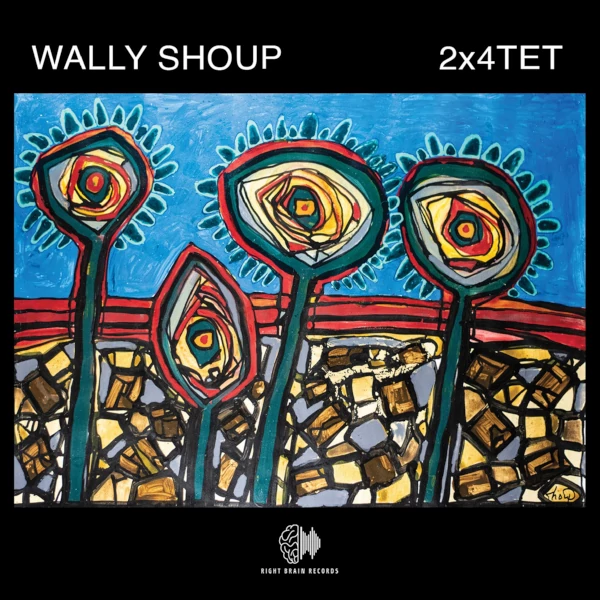 Wally Shoup — 2x4tet