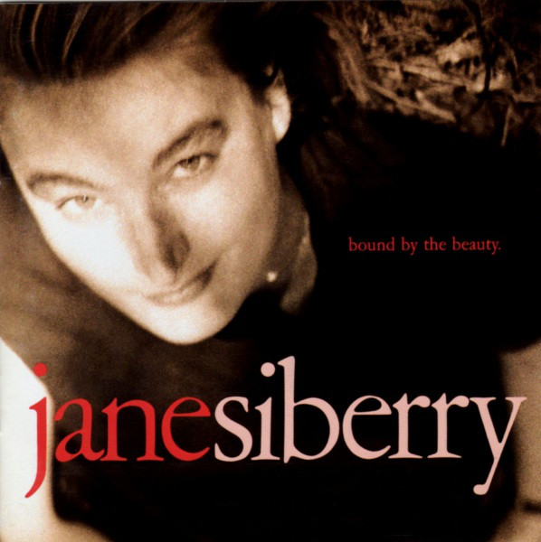 Jane Siberry — Bound by the Beauty