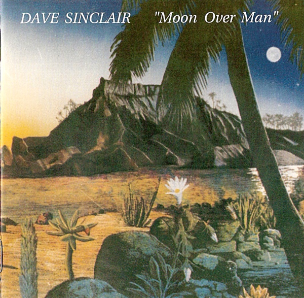 Dave Sinclair — Moon over Man