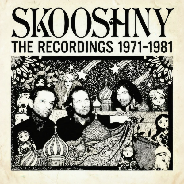 Skooshny &mdash; The Recordings 1971-1981