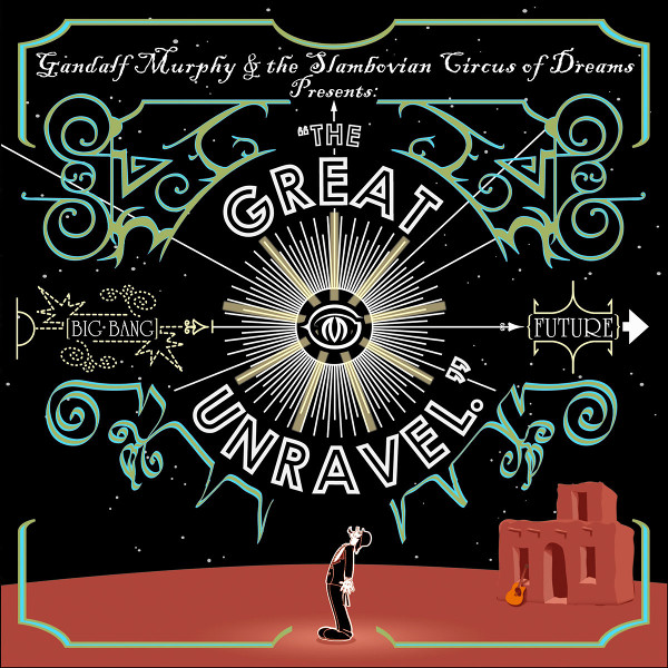 Gandalf Murphy and the Slambovian Circus of Dreams — The Great Unravel