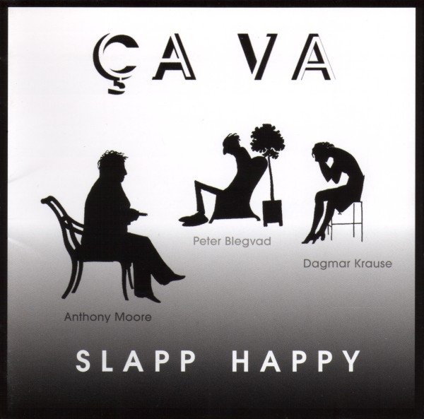 Slapp Happy — Ça Va