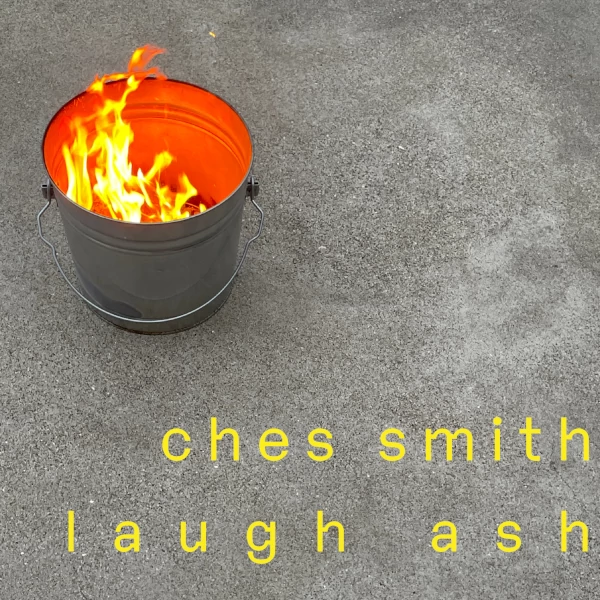 Ches Smith — Laugh Ash