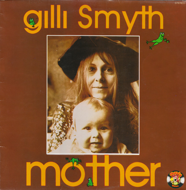 Gilli Smyth — Mother