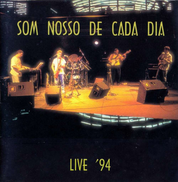 Som Nosso de Cada Dia — Live '94