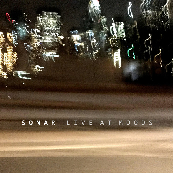 Sonar with David Torn — Live at Moods