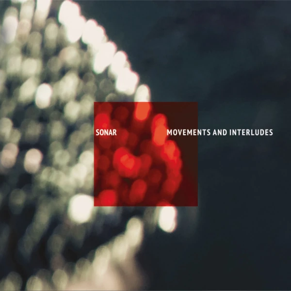 Sonar &mdash; Movements and Interludes