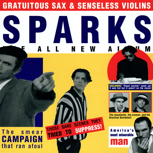 Sparks — Gratuitous Sax & Senseless Violins