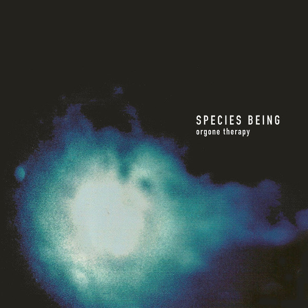 Species Being — Orgone Therapy