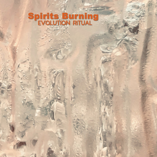 Spirits Burning — Evolution Ritual