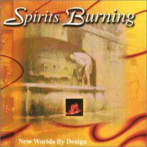 Spirits Burning — New Worlds by Design