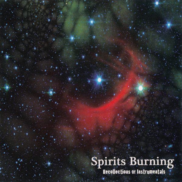Spirits Burning — Recollections of Instrumentals
