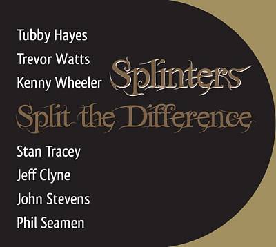 Splinters - Split the Difference cover