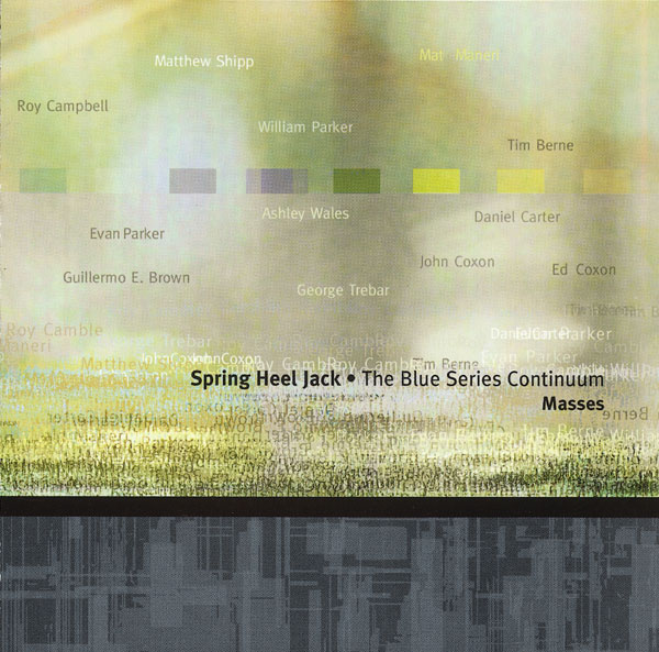 Spring Heel Jack / The Blue Series Continuum — Masses