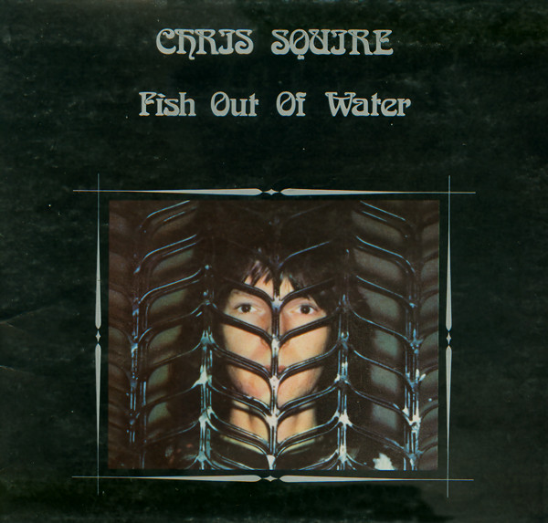 Chris Squire — Fish out of Water