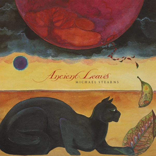 Michael Stearns — Ancient Leaves
