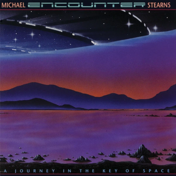 Michael Stearns — Encounter (A Journey in the Key of Space)