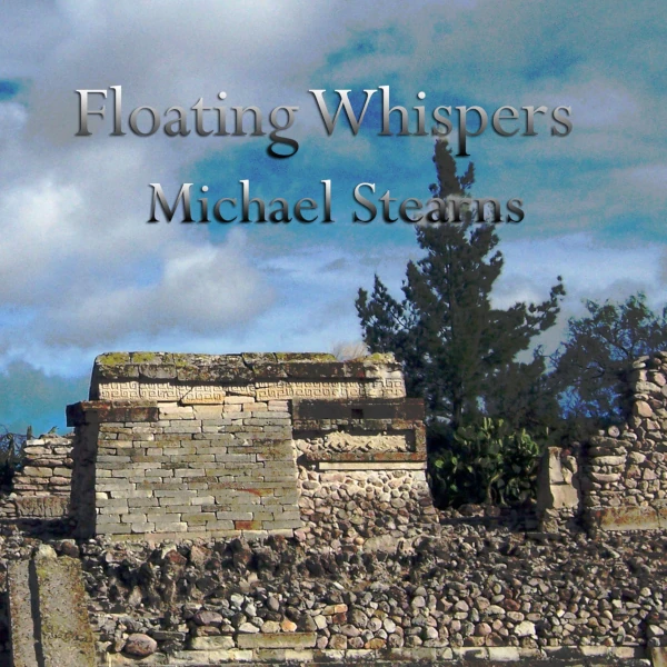 Michael Stearns — Floating Whispers
