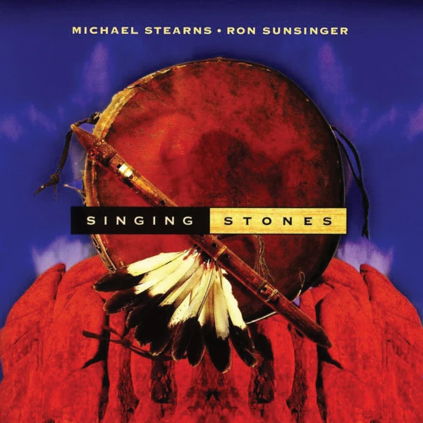 Michael Stearns / Ron Sunsinger — Singing Stones