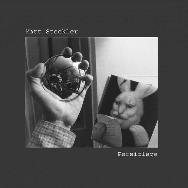 Matt Steckler — Persiflage