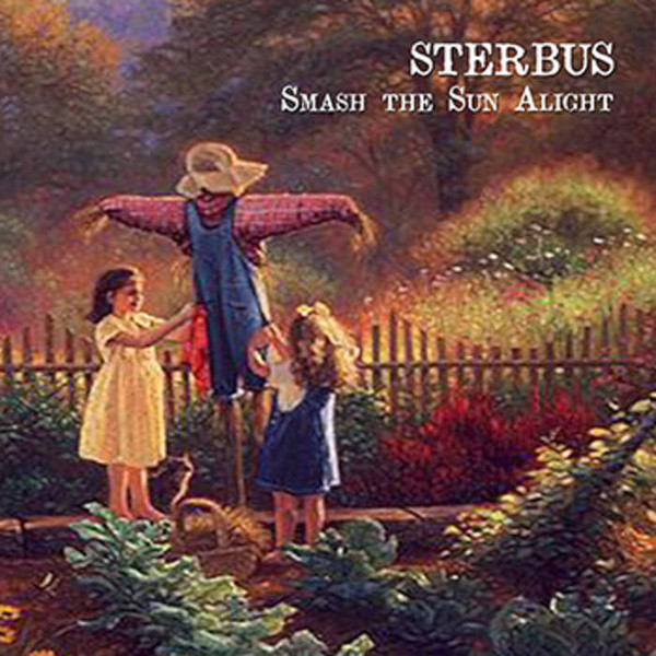 Sterbus — Smash the Sun Alight