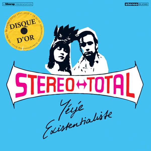 Stereo Total — Yéyé Existentialiste